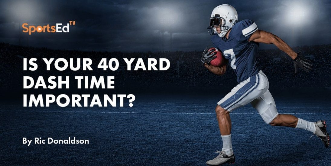 40 Days Until Your 40-Yard Speed-Time Matters