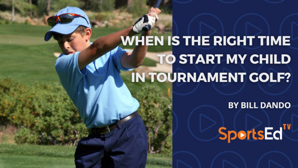 When Is The Right Time to Start My Child in Tournament Golf?