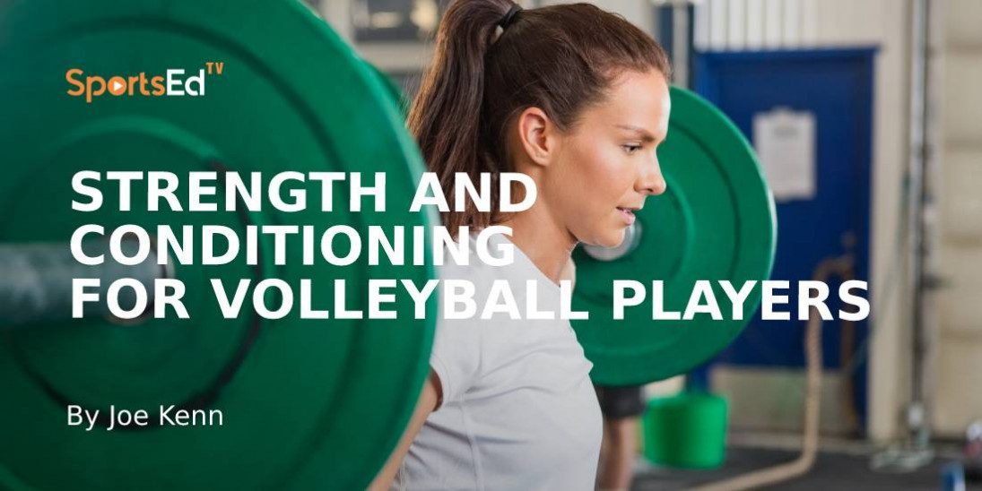 Answers to Key Volleyball Strength and Conditioning Questions