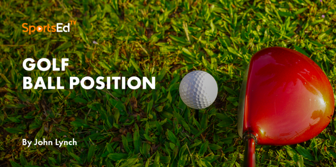 Ball Position, Where It Should Be?