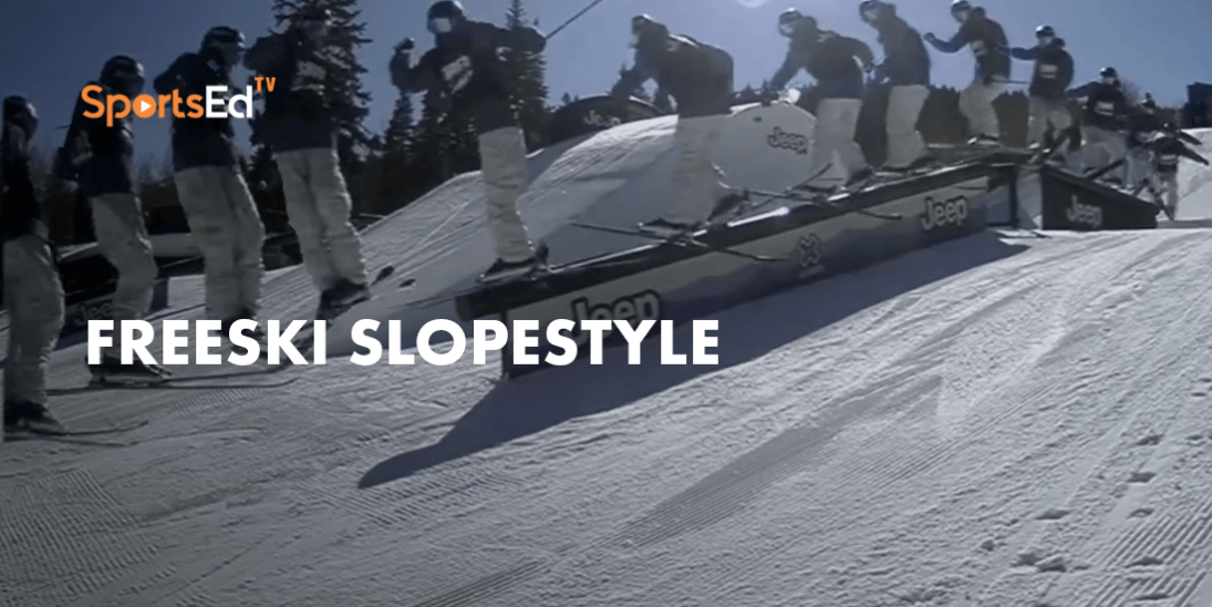 Basics of Freeski Slopestyle Competition