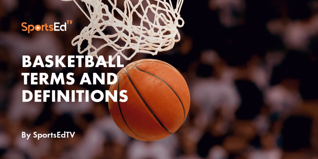 Basketball Terms and Definitions