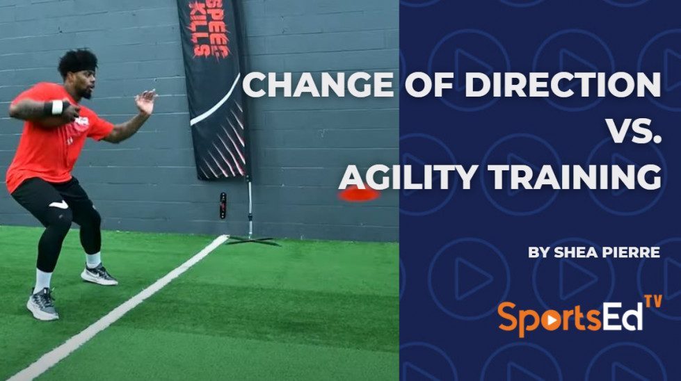 Change of Direction vs. Agility Training