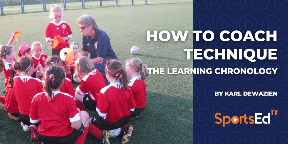 How To Coach Technique - The Learning Chronology