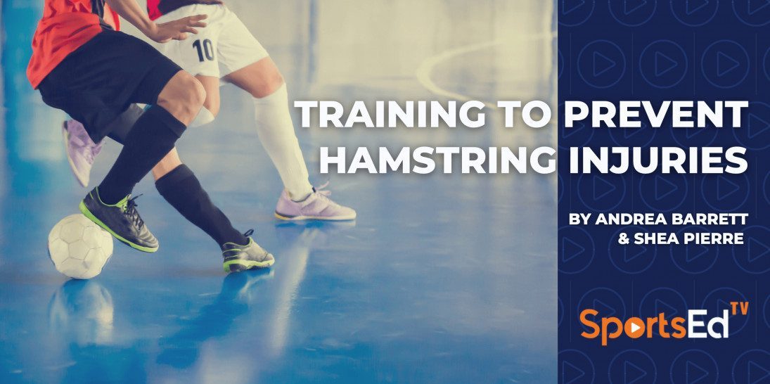 Training To Prevent Hamstring Injuries