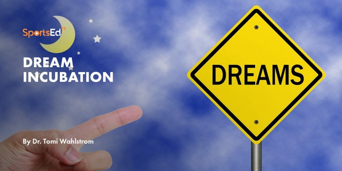 Dream Incubation
