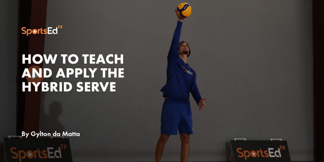 How to Teach and Apply the Hybrid Serve