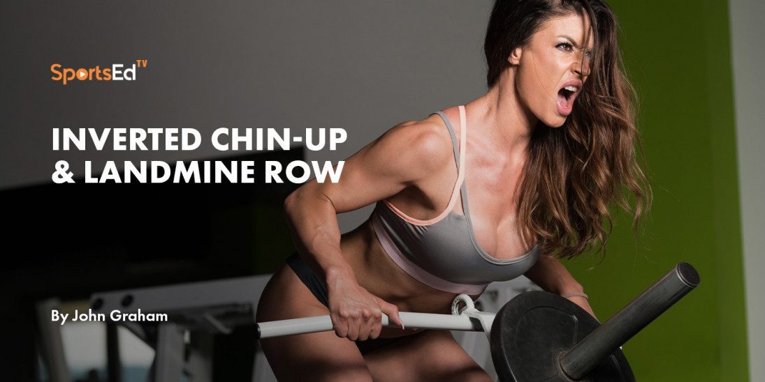 Inverted Chin-up & Landmine Row