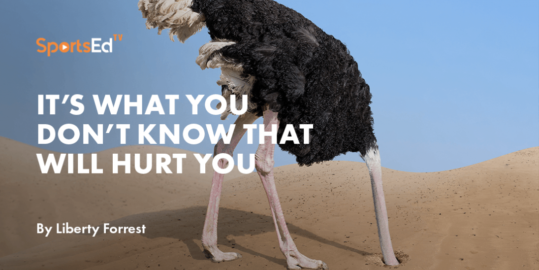 It’s What You Don’t Know That Will Hurt You