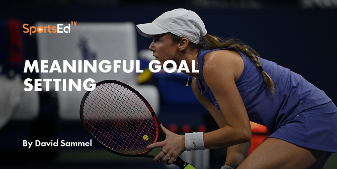 Meaningful Goal Setting