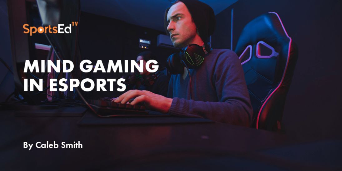 Mind Gaming in Esports