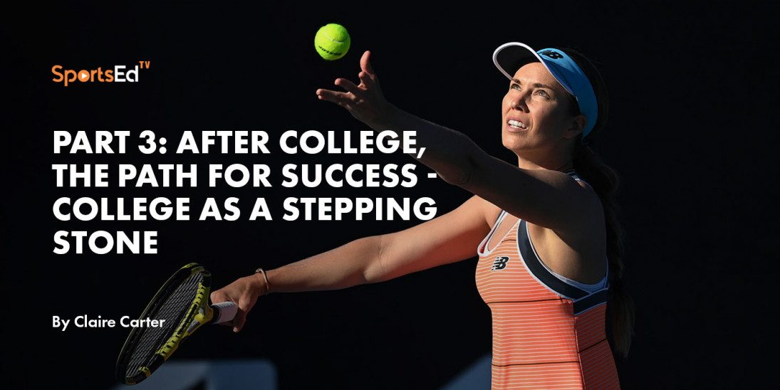 Part 3: After college, the Path for Success - College as a Stepping Stone