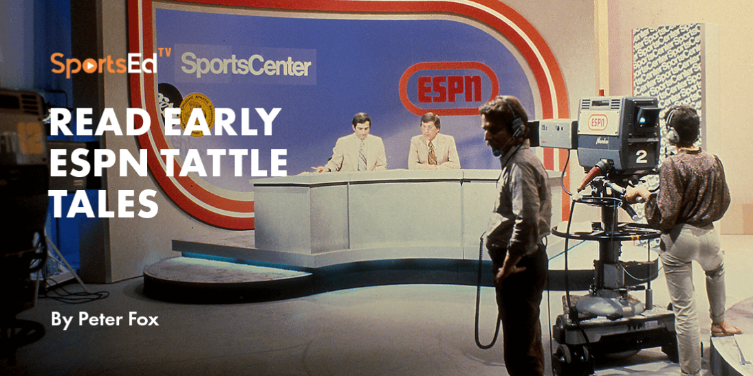 READ EARLY ESPN TATTLE TALES