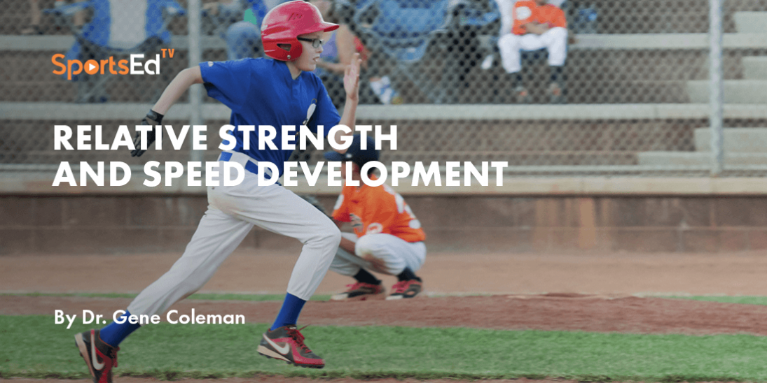Relative Strength and Speed Development