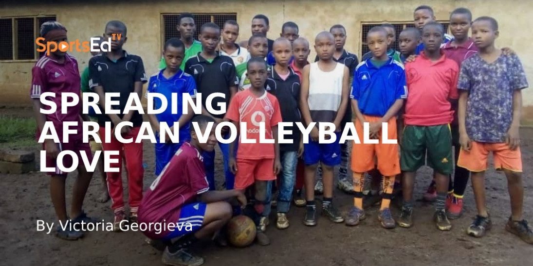 Reno Six, Spreading Love for Volleyball in Africa