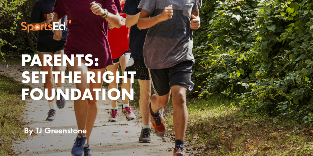 Setting a Foundation for Young Athletes: A Message to Parents