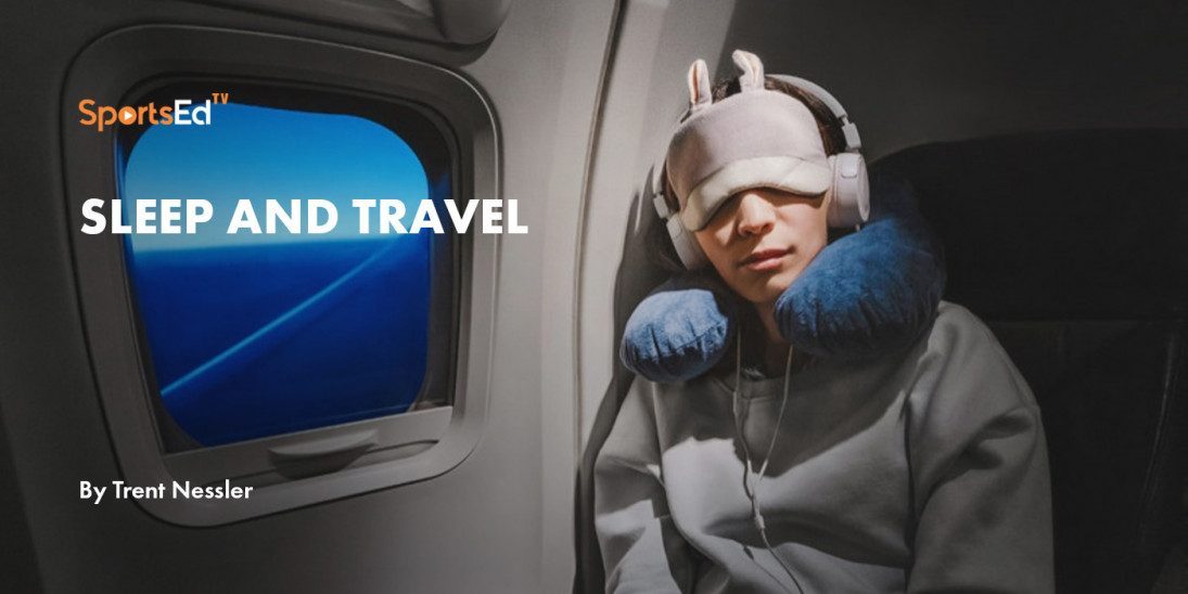 Sleep and Travel