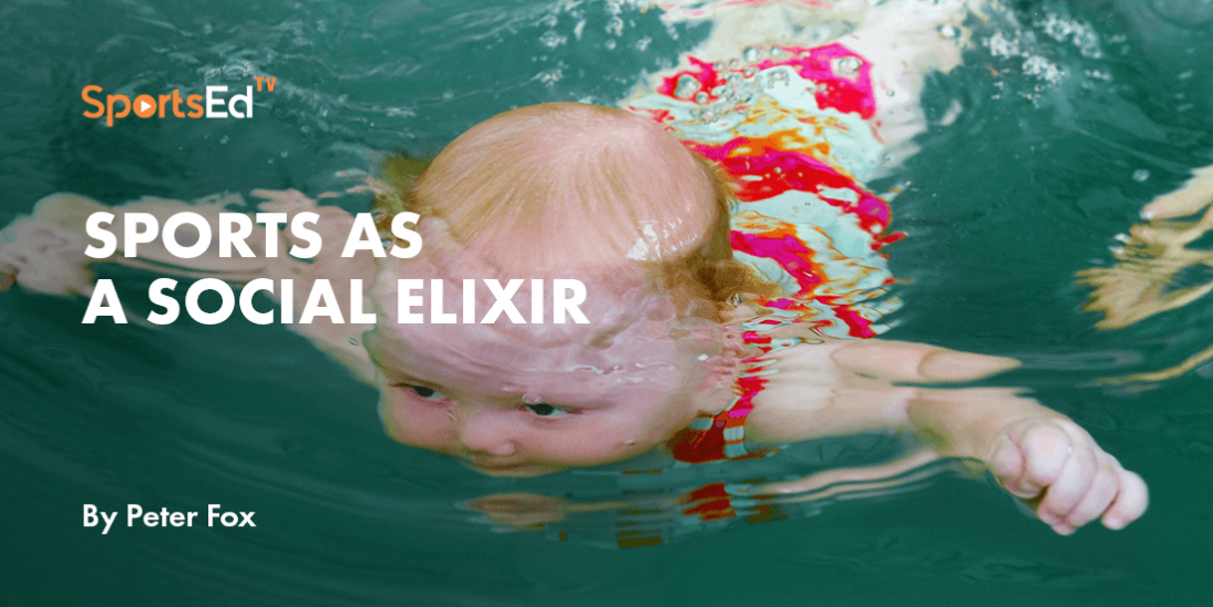 Sports As A Social Elixir