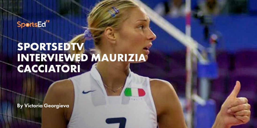 SportsEdTV Interviewed Maurizia Cacciatori