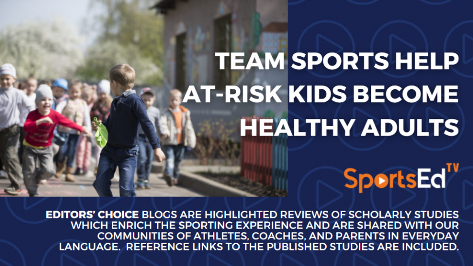 Team Sports Help At-Risk Kids Become Healthy Adults