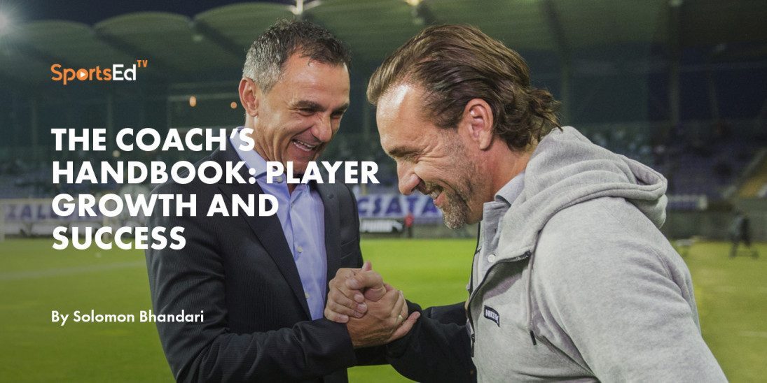 The Coach’s Handbook: Player Growth And Success