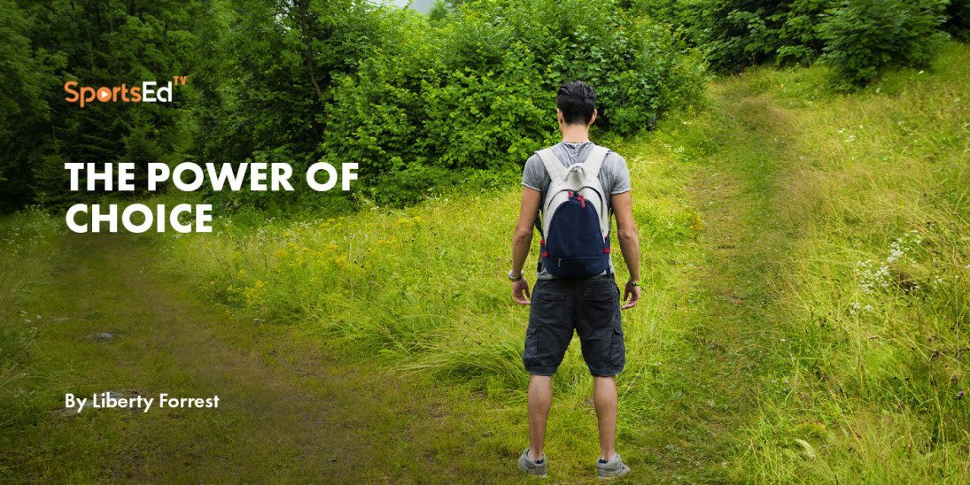 The Power of Choice
