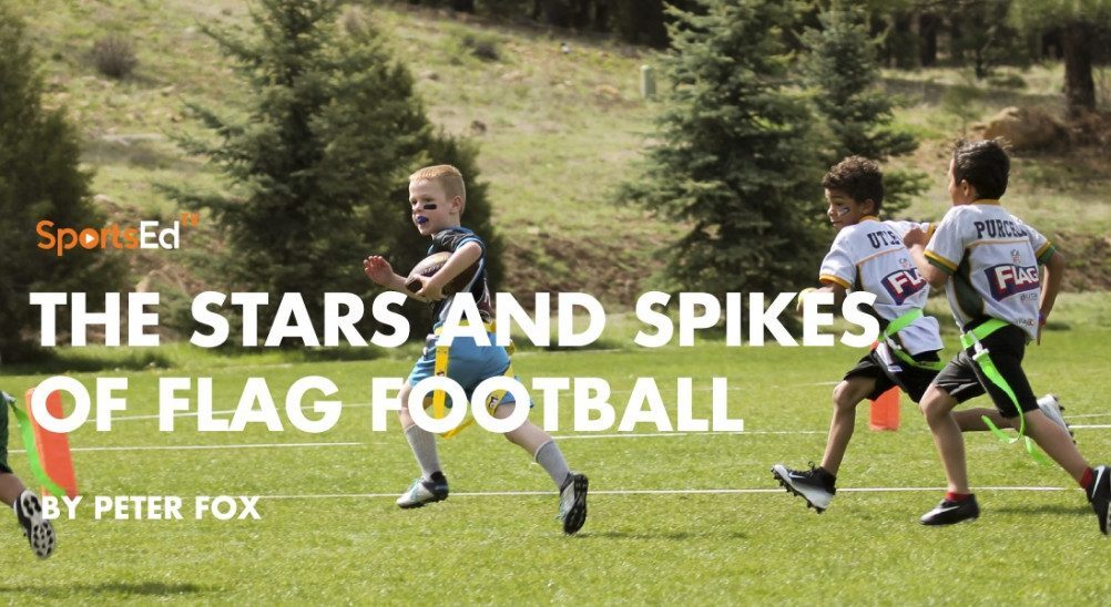 The Stars and Spikes of Flag Football