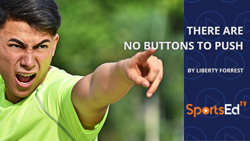 There Are No Buttons to Push.