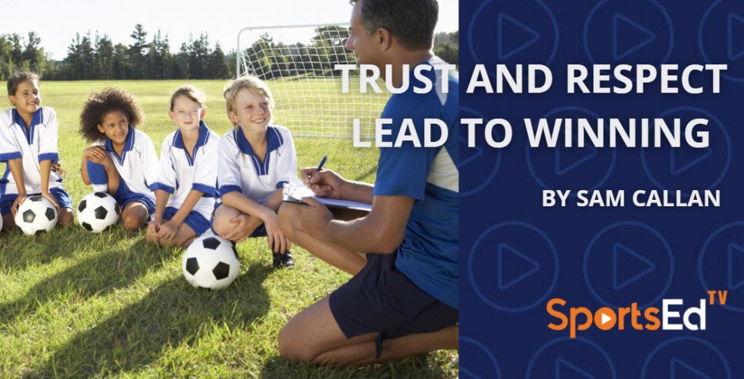 Trust and Respect Lead to Winning