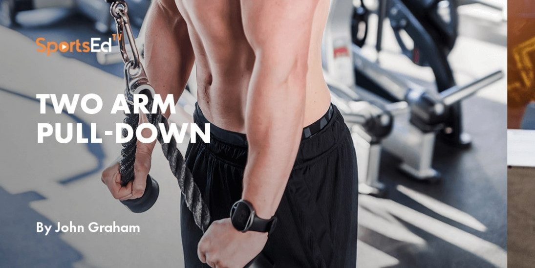 Two Arm Pulldown