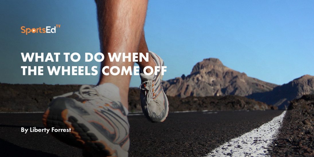 What to Do When the Wheels Come Off.