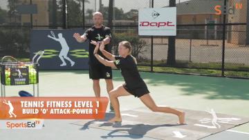 Tennis Fitness Level 1 / Build “O” Attack Power 1
