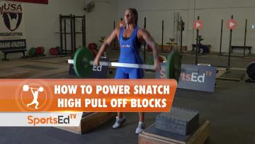 How To Power Snatch High Pull Off Blocks