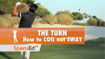 The Turn: How To Coil, Not Sway