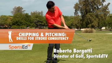 Chipping & Pitching: Drills For Stroke Consistency
