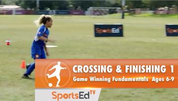 CROSSING & FINISHING 1 - Winning Fundamentals • Ages 6-9