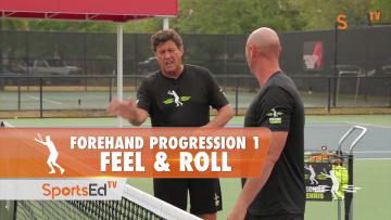 Forehand Progression 1 - Feel & Roll